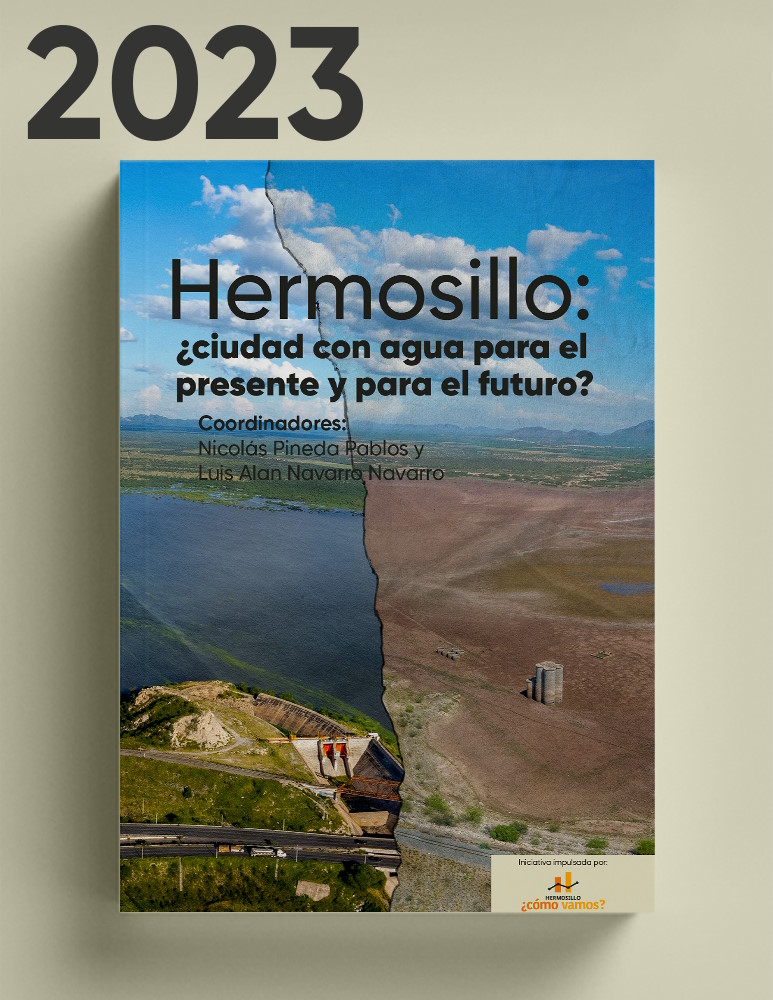 Publicaciones - 2023 - Hermosillo ¿Ciudad con agua para presente y para el futuro?