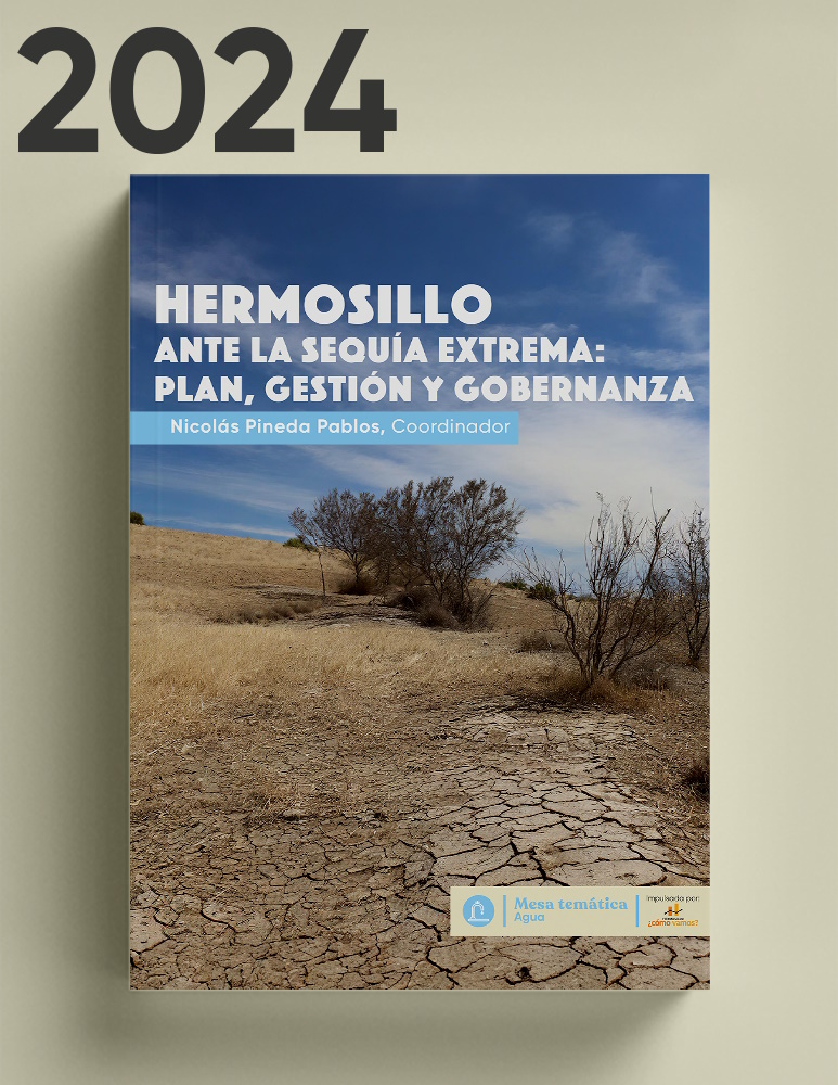 Publicaciones - Hermosillo ante la sequía extrema Plan Gestión y Gobernanza 2024