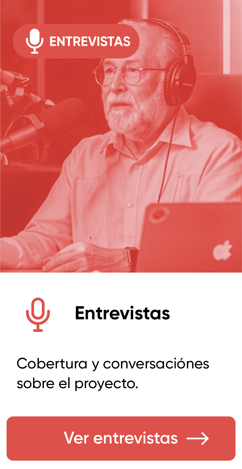 Entrevistas: cobertura y conversaciones sobre el proyecto